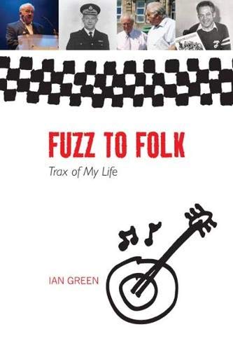 Imagen de archivo de Fuzz to Folk: Trax of My Life a la venta por WorldofBooks