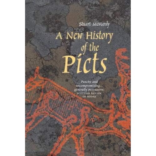 9781906817701: A New History of the Picts