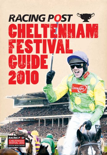 Stock image for The Cheltenham Festival Guide 2010 ("Racing Post" Cheltenham 2010: The Definitive Guide to Winning at the Festival) for sale by WorldofBooks