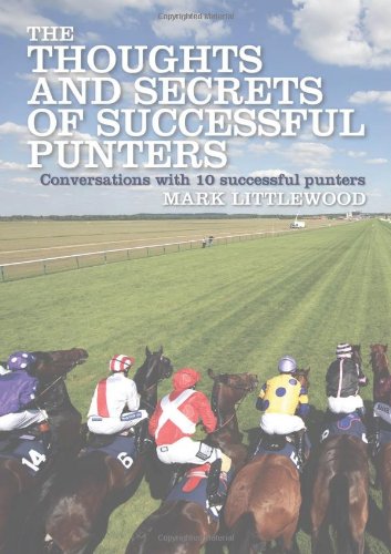 9781906820855: Thoughts and Secrets of Successful Punters: Interviews with 10 Proven Punters