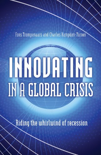 Imagen de archivo de Innovating in a Global Crisis: Riding the Whirlwind of Recession a la venta por Irish Booksellers