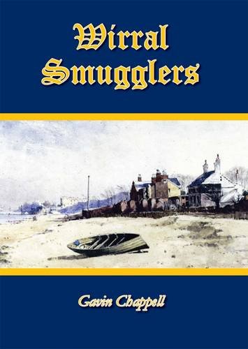 Stock image for Wirral Smugglers, Wreckers and Pirates for sale by WorldofBooks