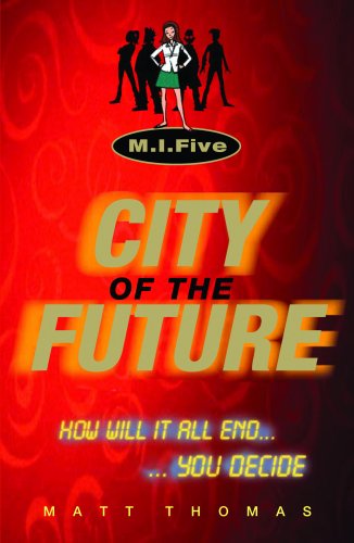 Stock image for City of the Future (M.I.Five) for sale by WorldofBooks
