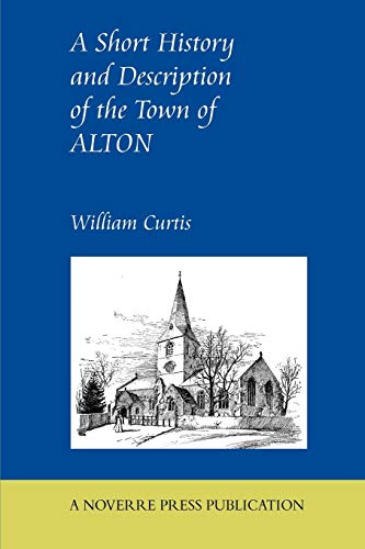 9781906830458: A Short History and Description of the Town of Alton