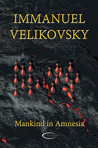 Mankind in Amnesia (9781906833169) by Velikovsky, Immanuel