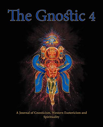 Stock image for The Gnostic 4: Including Alan Moore on the Occult for sale by Books Unplugged