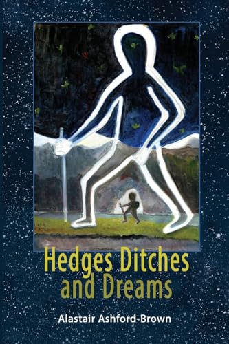Stock image for Hedges, Ditches and Dreams for sale by GreatBookPrices