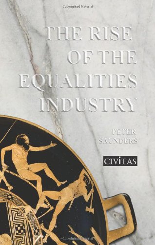 Stock image for The Rise of the Equalities Industry for sale by WorldofBooks