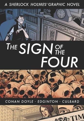 Stock image for The Sign of the Four - A Sherlock Holmes Graphic Novel for sale by Joseph Burridge Books
