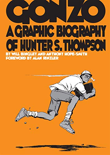 Imagen de archivo de Gonzo: Hunter S.Thompson Biography: Hunter S.Thompson Biography (Graphic Biographies) a la venta por WorldofBooks