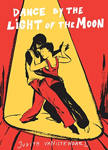 Beispielbild fr Dance By the Light of the Moon: Judith Vanistendael zum Verkauf von WorldofBooks
