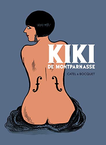 Beispielbild fr Kiki de Montparnasse zum Verkauf von Smith Family Bookstore Downtown