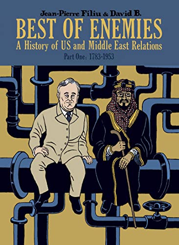 Imagen de archivo de Best of Enemies: A History of US and Middle East Relations, Part One: 1783-1953 a la venta por Big River Books