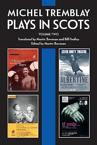 Stock image for Michel Tremblay: Plays in Scots - Volume 2 (Scots Edition) for sale by GF Books, Inc.