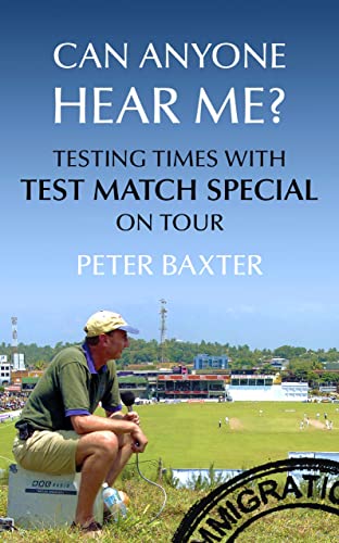 Beispielbild fr Can Anyone Hear Me?: Testing Times with Test Match Special on Tour zum Verkauf von WorldofBooks
