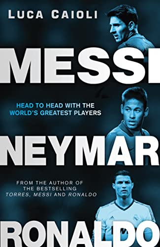 Beispielbild fr Messi, Neymar, Ronaldo zum Verkauf von Wonder Book