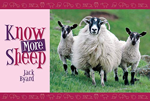 9781906853006: Know More Sheep (Old Pond Books) 40 Sheep Breeds & Cross-Breeds, from Boreray to Zwartbles, with Full-Page Photos and Fun Facts on Appearance, History, Wool Quality, & More; Sequel to Know Your Sheep