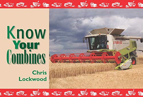 Know Your Combines - Chris Lockwood