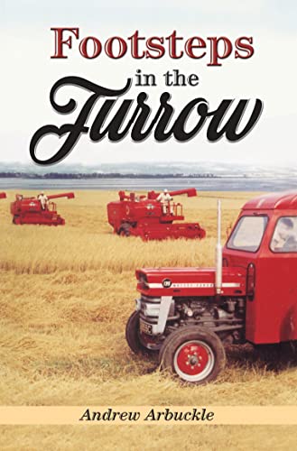 Footsteps in the Furrow - Andrew Arbuckle