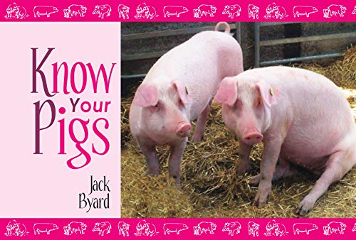 Stock image for Know Your Pigs for sale by WorldofBooks