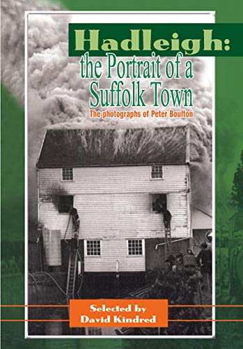 Beispielbild fr Hadleigh: The Portrait of a Suffolk Town zum Verkauf von AwesomeBooks