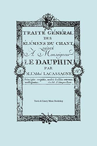 Beispielbild fr Trait Gnral des lmens du Chant. (Facsimile 1766). (Traite General des elemens du Chant). (French Edition) zum Verkauf von Lucky's Textbooks