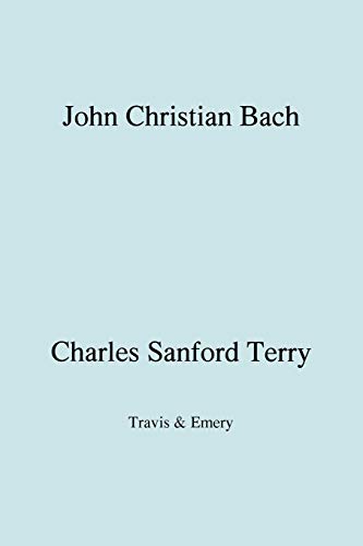 Stock image for John Christian Bach (Johann Christian Bach) (Facsimile 1929) for sale by Chiron Media