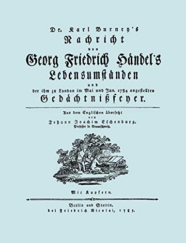 Stock image for Nachricht von Georg Friedrich Handel's Lebensumstanden. (Faksimile 1784. Facsimile Handel Lebensumstanden.) for sale by Chiron Media
