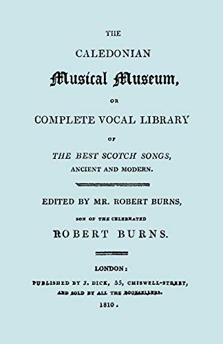 Stock image for The Caledonian Musical Museum . The Best Scotch Songs. (Facsimile Vol II, 1810. Circa 180 Scottish Songs). for sale by Chiron Media