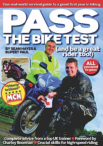 Imagen de archivo de Pass the Bike Test (and be a great rider too!): Your real-world survival guide to a great first year in biking a la venta por WorldofBooks