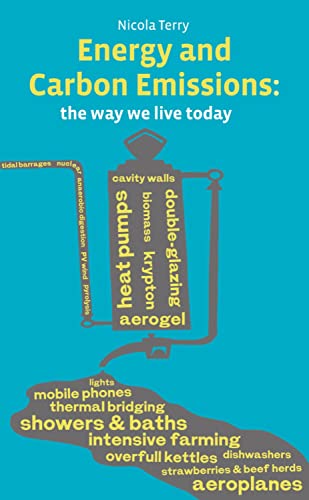 Imagen de archivo de Energy and Carbon Emissions: The Way We Live Today a la venta por WorldofBooks