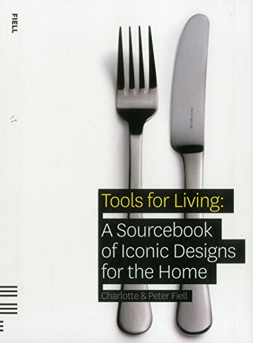 9781906863012: Tools for living: A sourcebook of Iconic Designs for the home. Ouvrage multilingue franais/anglais/allemand