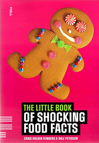 Imagen de archivo de The Little Book of Shocking Food Facts (Little Book Of. (Fiell Publishing)) a la venta por Hay-on-Wye Booksellers