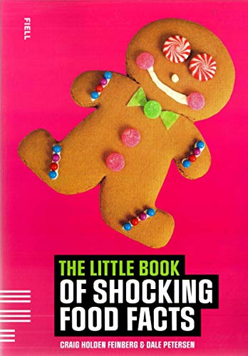 Stock image for The Little Book of Shocking Food Facts (Little Book Of. (Fiell Publishing)) for sale by Discover Books