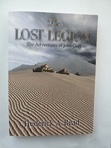 Beispielbild fr The Lost Legion: No. 3: The Adventures of John Grey zum Verkauf von AwesomeBooks