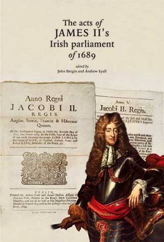 Imagen de archivo de The Acts of James II's Irish Parliament of 1689 a la venta por Kennys Bookshop and Art Galleries Ltd.