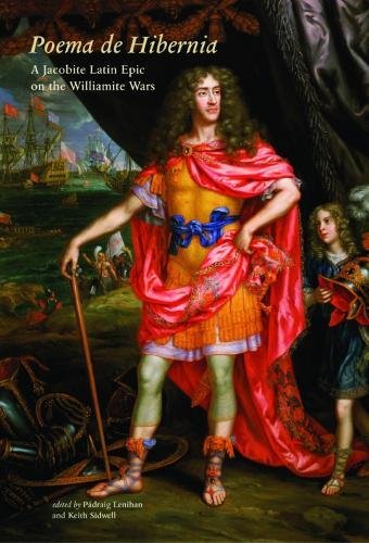 Stock image for Poema de Hibernia, a Jocobite Latin eipc on the Williamite wars for sale by Kennys Bookstore