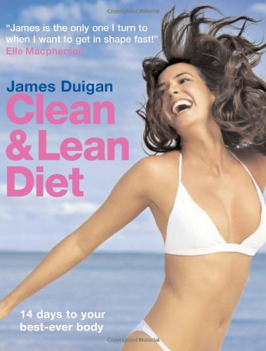 Stock image for Clean and Lean Diet: 14 Days to Your Best-Ever Body for sale by SecondSale