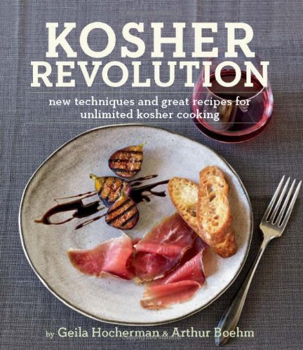 Kosher Revolution: New Techniques and Great Recipes for Unlimited Kosher Cooking (9781906868536) by Hocherman, Geila; Boehm, Arthur