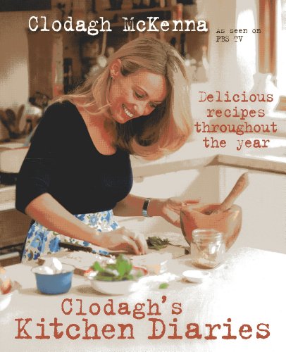 Stock image for Clodagh's Kitchen Diaries: Delicious Recipes Throughout the Year for sale by Orion Tech