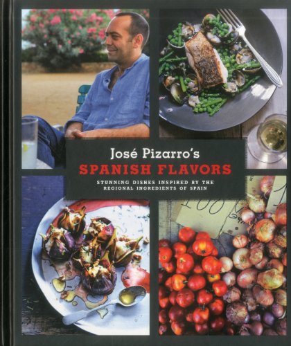 Imagen de archivo de Spanish Flavors : Stunning Dishes Inspired by the Regional Ingredients of Spain a la venta por Better World Books