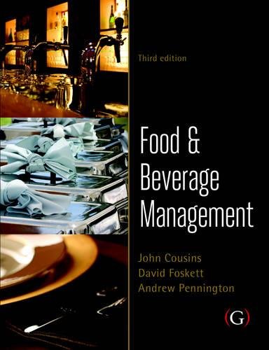 Food and Beverage Management: For the hospitality, tourism and event industries (9781906884468) by John Cousins