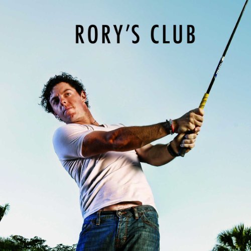Beispielbild fr Rory's Club: The Rory McIlroy Story zum Verkauf von WorldofBooks