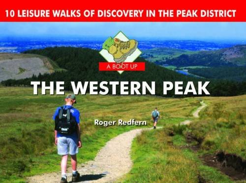 Imagen de archivo de A Boot Up the Western Peak: 10 Leisure Walks of Discovery a la venta por WorldofBooks
