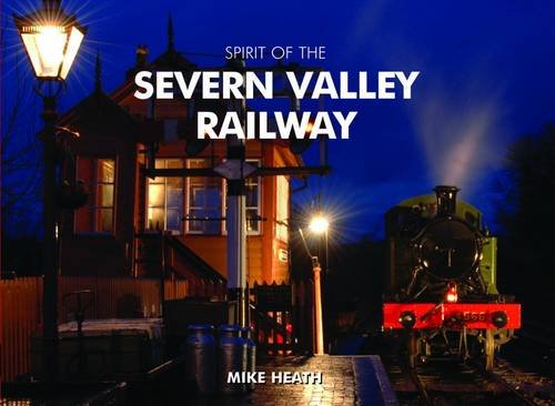 Beispielbild fr Spirit of the Severn Valley Railway zum Verkauf von WorldofBooks