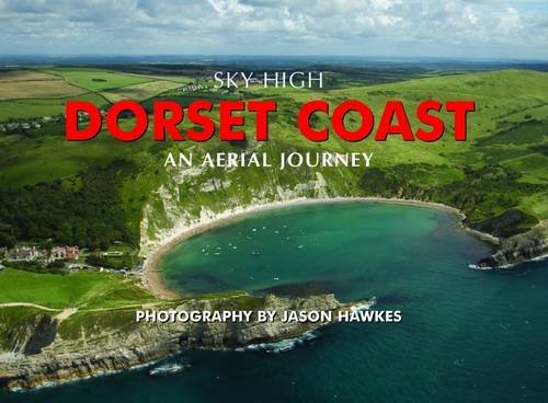 9781906887520: Sky High Dorset Coast
