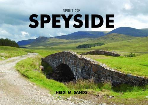 Stock image for Spirit of Speyside for sale by WorldofBooks