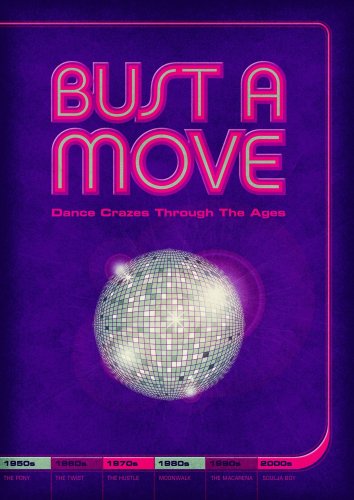 Beispielbild fr Bust A Move: Dance Crazes Through the Ages zum Verkauf von WorldofBooks