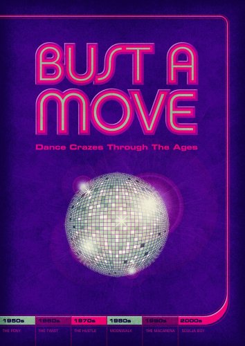 Imagen de archivo de Bust a Move: Dance Crazes Through the Ages a la venta por ThriftBooks-Atlanta