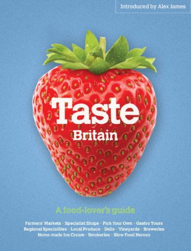 9781906889050: Taste Britain: A Food-lover's Guide to Britain's Tastiest Places